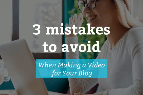 3 Mistakes to Avoid When Making a Video for Website 3 mistakes to avoid when making a video for website - 3 Mistakes to Avoid When Making a Video for Website 600x400 - 3 Mistakes to Avoid When Making a Video for Website